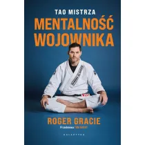 Mentalno�� wojownika. Tao mistrza