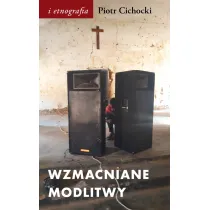 Wzmacniane modlitwy. D�wi�k w spo�eczno-duchowych �wiatach postkolonii