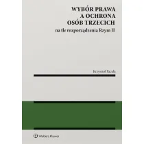 Wyb�r prawa a ochrona os�b trzecich na t