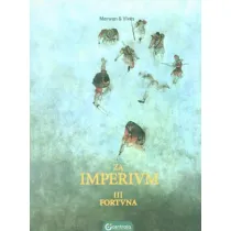 Fortuna. Za Imperium. Tom 3