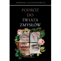 Podr� do �wiata zmys��w