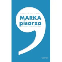 Marka Pisarza. Definiowanie, marketing, komunikacja