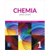 Chemia 1. Zbir zada dla liceum i technikum. Klasa 1. Zakres podstawowy i rozszerzony