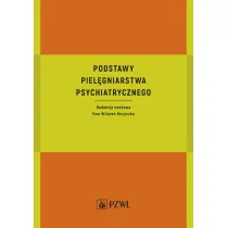 Podstawy piel�gniarstwa psychiatrycznego