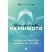 Jak leczy� chorob� Hashimoto