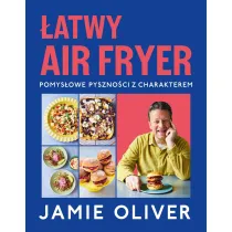 atwy air fryer. Pomysowe pysznoci z charakterem