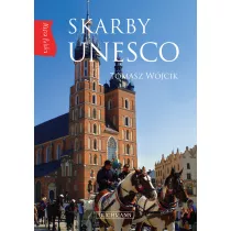 Nasza Polska. Skarby UNESCO
