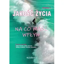 Jako ycia. Na co masz wpyw w.2
