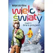 Wielowiaty cz 2. Gra o przyja