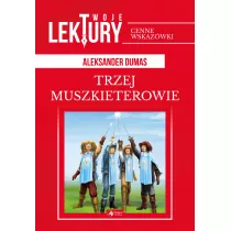 Trzej muszkieterowie. Twoje lektury