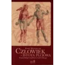 CZ�OWIEK ISTOTA P�CIOWA