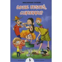 Gdzie jeste�, Cukierku?