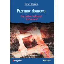 Przemoc domowa. Czy mo�na wybaczy� i by� razem?