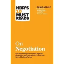 HBR`s 10 Must Reads on Negotiation (with bonus article "15 Rules for Negotiating a Job Offer" by Deepak Malhotra)