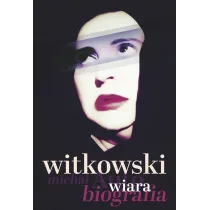 Wiara. Autobiografia