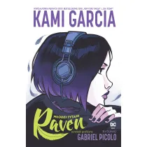DC Powie�� graficzna 13+ Raven. M�odzi Tytani. Tom 1