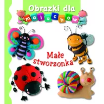 Mae stworzonka. Obrazki dla maluchw