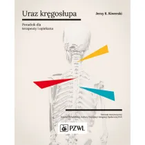 Uraz kr�gos�upa. Poradnik dla terapeuty i opiekuna