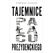 Tajemnice pa�acu prezydenckiego