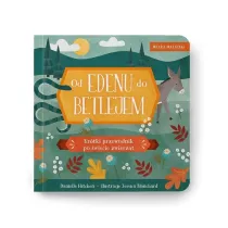 Wiara malucha. Od Edenu do Betlejem