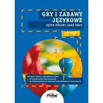 Gry i zabawy jzykowe. Jzyk polski jako obcy