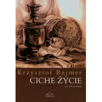 Ciche �ycie