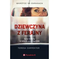 Dziewczyna z ferajny. �ycie kobiety w �wiecie przest�pczym