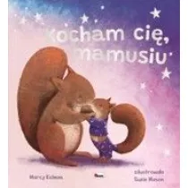 Kocham ci� mamusiu. Picturebook
