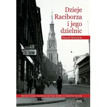 Dzieje Raciborza i jego dzielnic