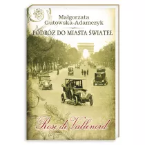 Rose de Vallenord. Podr do miasta wiate. Tom 2
