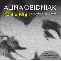 Pola energii. Wspomnienia i rozmowy