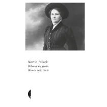 Kobieta bez grobu. Historia mojej ciotki