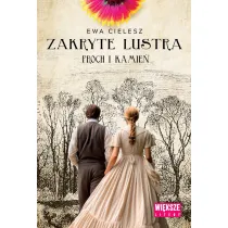 Proch i kamie�. Zakryte lustra. Tom 3. Du�e Litery