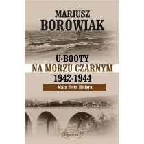 U-Booty na Morzu Czarnym 1942-1944. Ma�a flota Hitlera