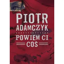 Powiem ci co�