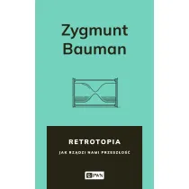 Retrotopia jak rz�dzi nami przesz�o��