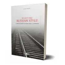 To jest taki Russian Style!