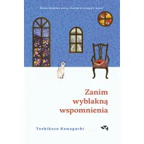 Zanim wyblakn� wspomnienia. Zanim wystygnie kawa. Tom 3