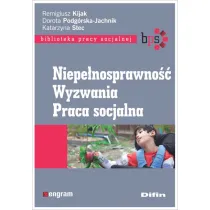 Niepe�nosprawno��. Wyzwania. Praca socjalna