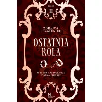 Ostatnia rola. Zdrajca i szaleniec. Inspektor i zodziejka. Tom 2. Cz 2