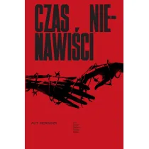 Czas Nienawi�ci. Tom 1