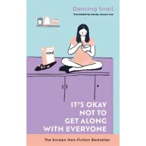 It`s Okay Not to Get Along with Everyone