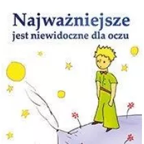 Najwa�niejsze jest niewidoczne dla oczu