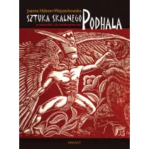 Sztuka skalnego Podhala. Przewodnik dla kolekcjoner�w