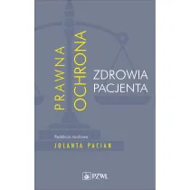 Prawna ochrona zdrowia pacjenta