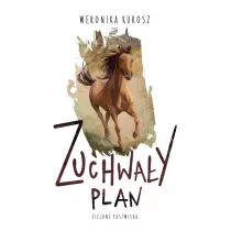 Zuchway plan. Zielone pastwiska. Tom 1