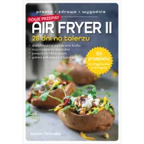 Air Fryer II. 28 dni na talerzu