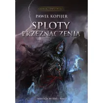 Trylogia Mitrys T.3 Sploty przeznaczenia