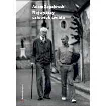 Najwy�szy cz�owiek �wiata. O J�zefie Czapskim