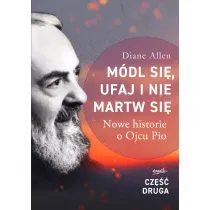 M�dl si�, ufaj i nie martw si�. Cz�� 2